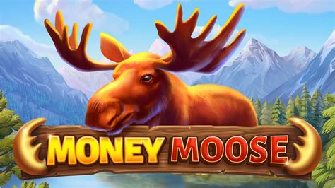 Slot Money Moose